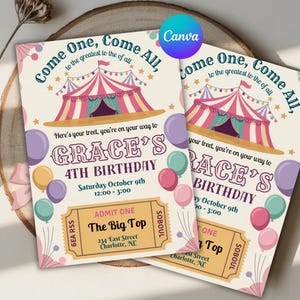 May include: Two party invitations with a circus theme. The invitations feature a circus tent, balloons, and the text "Come One, Come All." The text on the invitation reads "Grace's 4th Birthday" and includes the date and time. A ticket-shaped design reads "The Big Top."