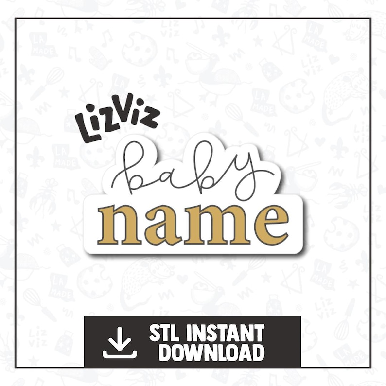 May include: A digital download of a baby name design with the text "LizViz baby name" in black and gold on a white background.