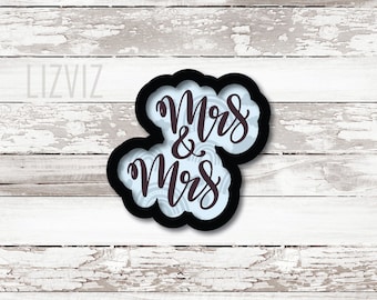 Mrs. & Mrs. Cookie Cutter. Gay Wedding Cookie Cutter. Pride Cookie Cutter. LGBTQ+