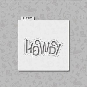 Puede incluir: Una plantilla blanca con la palabra "HOWDY" escrita en una fuente estilizada. La plantilla está sobre un fondo gris con un patrón de varios diseños.