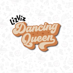 Dancing Queen Cookie Cutter: Groovy Font