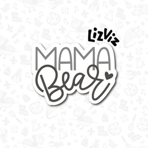 Mama Bear Cookie Cutter: Mother&#39;s Day Baking