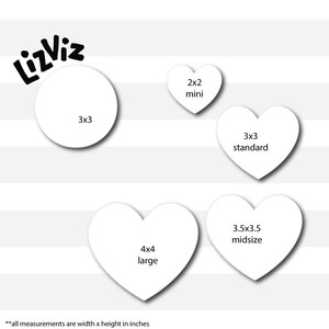May include: Diagram showing four different sizes of blank heart-shaped sublimation blanks, labeled "mini", "standard", "midsize", and "large". The measurements are in inches, with the smallest being 2x2 inches and the largest being 4x4 inches. There is also a round blank labeled "3x3" inches.