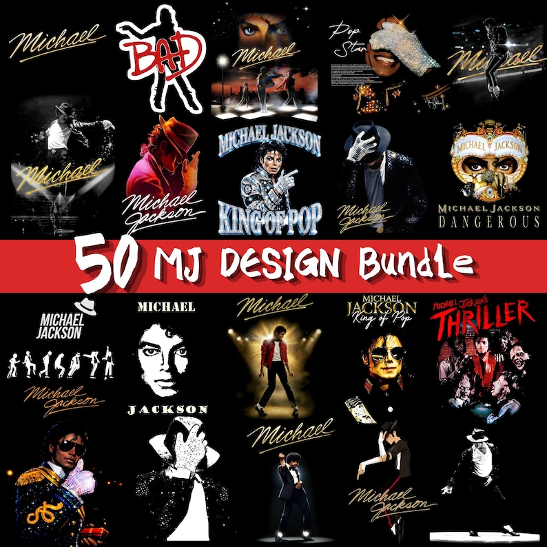 May include: A bundle of 50 Michael Jackson designs on a black backdrop. The designs feature images of Michael Jackson in different poses, with text including "Thriller", "King of Pop", and "Bad".