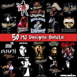 May include: A bundle of 50 Michael Jackson designs on a black backdrop. The designs feature images of Michael Jackson in various poses, with text including "BAD", "King of Pop", and "Thriller". The text "50 MJ Designs Bundle" is also visible.