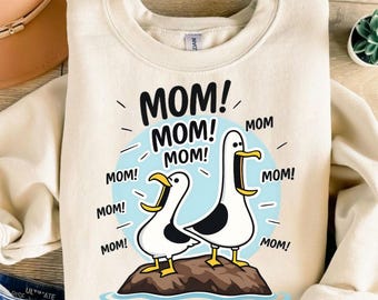 Funny Seagull Mom PNG SVG, Relatable Mother's Day Shirt Design (Digital Download)
