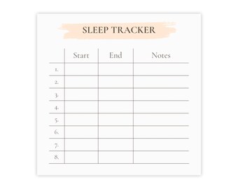 May include: A white sleep tracker sheet with the title "SLEEP TRACKER" in a light brown banner. The sheet has three columns labeled "Start", "End", and "Notes", with eight numbered rows for tracking sleep patterns.