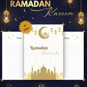 May include: A Ramadan Journal with a gold mosque silhouette, crescent moon, and lanterns on a navy blue background. The journal has 50 pages and includes the words "Ramadan Kareem" and "Ramadan Journal". Printable PDF and instant download options are available.