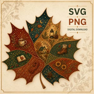 May include: A large maple leaf illustration divided into segments featuring autumn motifs including a steaming mug, an open book, a cosy cottage, a lantern, a boot, a scarf, sunflowers, and pinecones. Text reads SVG PNG DIGITAL DOWNLOAD.