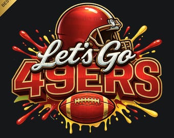 49ers PNG, Let's Go Spirit, 49ers Football, Football Png, Game Day, Football gift, Digital Download, Digital use for printing, T-shirt, Mug