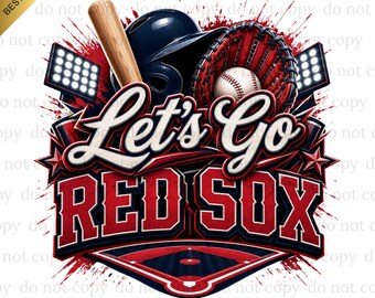 Let's Go Red Sox PNG, Red Sox Game Day, Baseball PNG, Digital download, Baseball Gifts, Best for Print, T-shirt, Spirit Baseball Clipart
