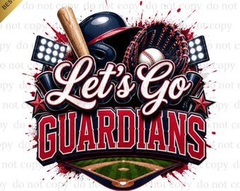 Let's Go Guardians PNG, Guardians Game Day, Baseball PNG, Digital download, Baseball Gifts, Best for Print, T-shirt, Spirit Baseball Clipart