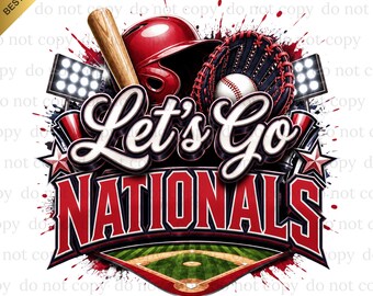 Let's Go Nationals PNG, Nationals Game Day, Baseball PNG, Digital download, Baseball Gifts, Best for Print, T-shirt, Spirit Baseball Clipart