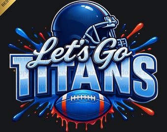 Titans PNG, Let's Go Spirit, Fútbol americano de los Titans, Fútbol americano PNG, Día de partido, Regalo de fútbol americano, Descarga digital, Uso digital para impresión, Camiseta