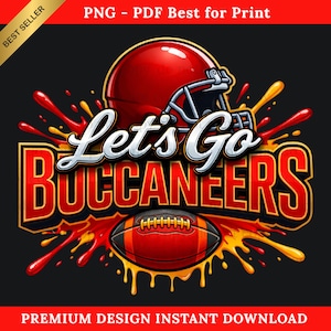 Buccaneers PNG, Let's Go Spirit, Buccaneers Football, Football Png, Game Day, Football gift, Digital Download, Digital use for printing
