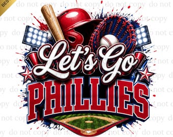 Let's Go Phillies PNG, Phillies Game Day, Baseball PNG, Digital download, Baseball Gifts, Best for Print, T-shirt, Spirit Baseball Clipart