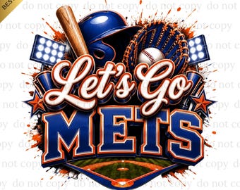 Let's Go Mets PNG, Mets Game Day, Baseball PNG, Digital download, Baseball Gifts, Best for Print, T-shirt, Spirit Mets Baseball Clipart