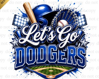 Let's Go Dodgers PNG, Dodgers Game Day, Baseball PNG, Digital download, Baseball Gifts, Best for Print, T-shirt, Spirit Baseball Clipart