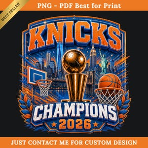 May include: A graphic design featuring the text KNICKS CHAMPIONS 2026 in orange and white. The image displays a golden basketball trophy, a basketball hoop, a basketball, and a New York City skyline silhouette with the Statue of Liberty.