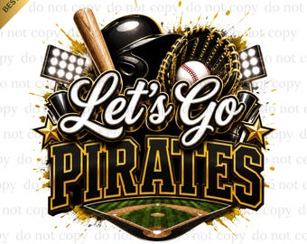 Let's Go Pirates PNG, Pirates Game Day, Baseball PNG, Digital download, Baseball Gifts, Best for Print, T-shirt, Spirit Baseball Clipart