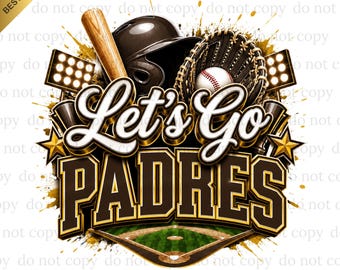 Let's Go Padres PNG, Padres Game Day, Baseball PNG, Digital download, Baseball Gifts, Best for Print, T-shirt, Spirit Baseball Clipart