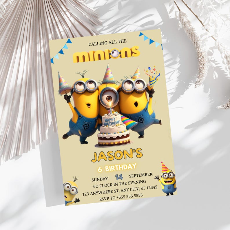 May include: A birthday invitation featuring the Minions characters. The invitation has the text "CALLING ALL THE MINIONS" at the top, and "JASON'S 6 BIRTHDAY" in the center. The invitation includes the date, time, and RSVP information.