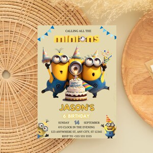 May include: A birthday invitation featuring three Minion characters in blue overalls and party hats. The invitation includes the text "CALLING ALL THE MINIONS" and "JASON'S 6 BIRTHDAY". The date and time are also included.