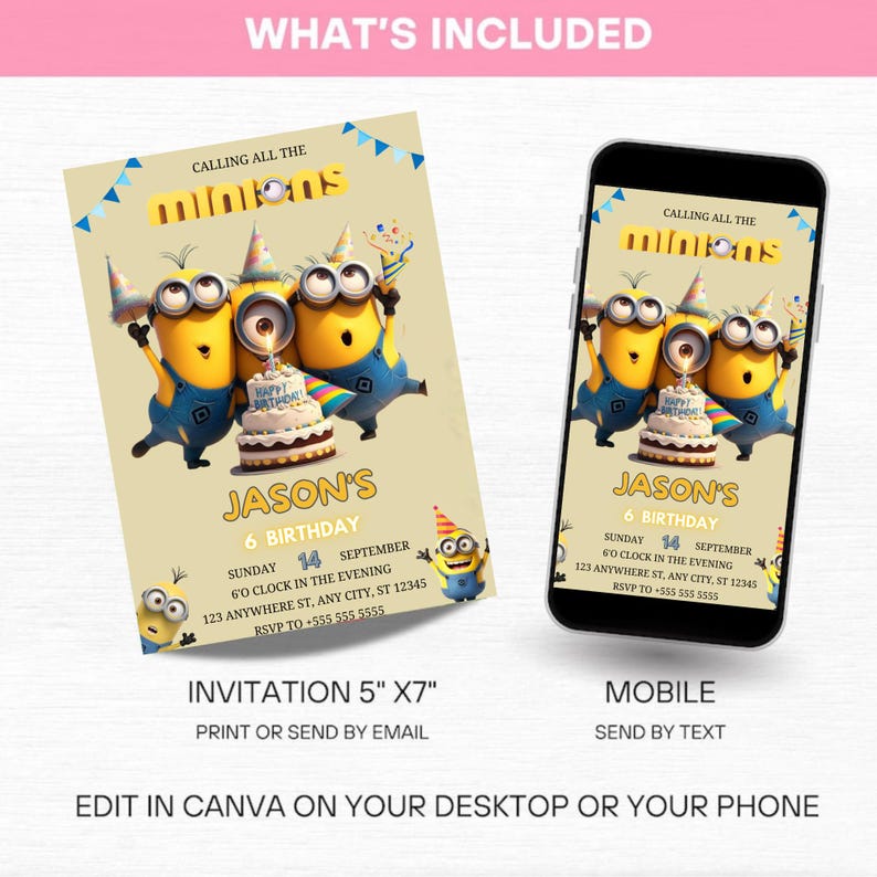May include: A birthday invitation featuring Minions characters, a cake, and the text "JASON'S 6 BIRTHDAY." The invitation is 5" x 7" and also displayed on a mobile phone. The invitation includes the date, time, and RSVP information.