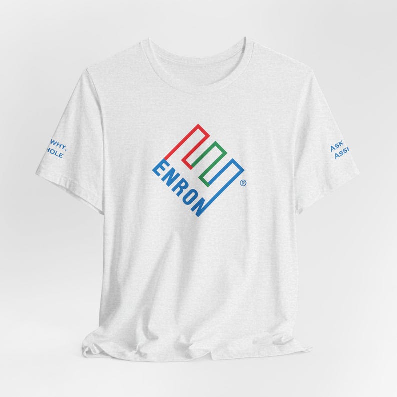 Enron T-Shirt - Ask Why A-Hole (sleeve) image 17