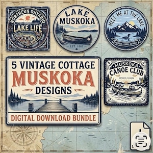 Puede incluir: Un paquete de descarga digital con cinco diseños de cabaña vintage de Muskoka. La colección incluye gráficos circulares y cuadrados con ilustraciones de una canoa, un colimbo, un muelle y montañas, con texto como Lake Muskoka y Muskoka Canoe Club.