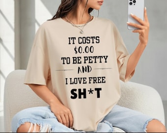 No cuesta nada ser mezquino Svg Marido Svg Archivo Cricut Sublimación Me encanta la mierda gratis Svg Perra Svg Sudadera mezquina Princesa mezquina Svg