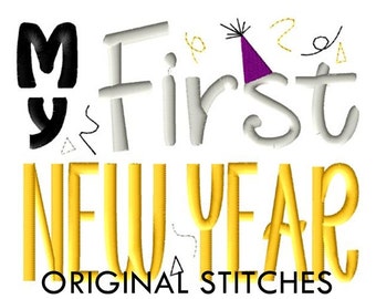 My First New Year Machine Embroidery Digital Design File 4x4 5x7 Baby's First