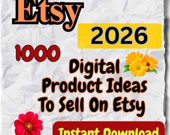 1000 Digital Product Ideas 2026 | Passive Income Etsy Seller Guide, Digital Prints, Canva Templates, Private Label Rights, PLR