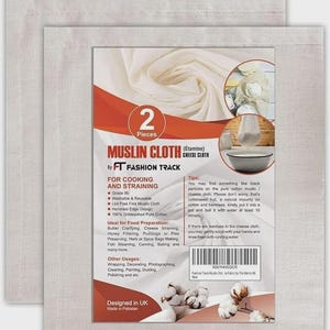 May include: Two-piece muslin cloth set for cooking and straining. The package includes a label with product details and usage instructions. The cloths are white, made of 100% unbleached pure cotton, and are washable and reusable.