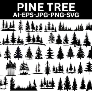 May include: A collection of black and white pine tree silhouettes in various styles. The image includes individual trees, groups of trees, and forest scenes. Text at the top reads "PINE TREE" with file type options: AI-EPS-JPG-PNG-SVG.