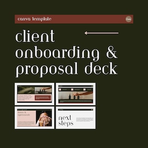 May include: A dark green Canva template with the text "Client Onboarding & Proposal Deck" in white. The template includes four smaller images with text and graphics, and a brown banner at the top that says "Canva Template".