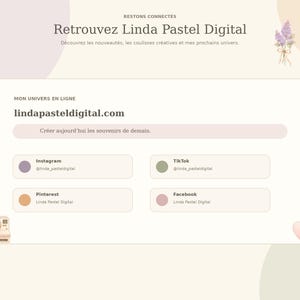 May include: A digital information card titled Retrouvez Linda Pastel Digital with the website lindapasteldigital.com. It features social media links for Instagram, TikTok, Pinterest, and Facebook, decorated with small illustrations of flowers, a camera, and a heart.