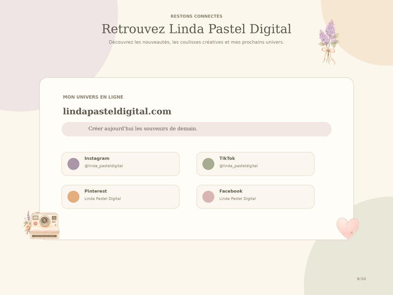 May include: A digital information card titled Retrouvez Linda Pastel Digital with the website lindapasteldigital.com. It features social media links for Instagram, TikTok, Pinterest, and Facebook, decorated with small illustrations of flowers, a camera, and a heart.