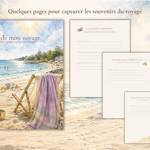 May include: A travel journal featuring a watercolor beach scene on the cover with a wooden deck chair and a purple throw blanket. The journal includes interior pages with French text headings like Les premi&egrave;res impressions and lined sections.