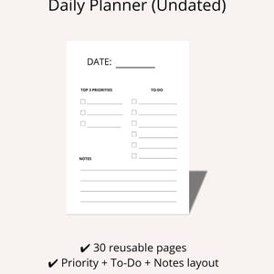 Puede incluir: Planificador diario blanco sin fecha con secciones para la fecha, las 3 prioridades principales, la lista de tareas y las notas. El planificador incluye 30 páginas reutilizables y un diseño de prioridad, tareas y notas.