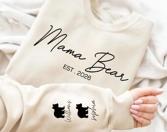 Mama Bear Sweatshirt With Kids Name On Sleeve, Personalized Mom Gift, Mothers Day Gift, Unique Mom Gift, Mothers Day Shirt, New Mom Gifts