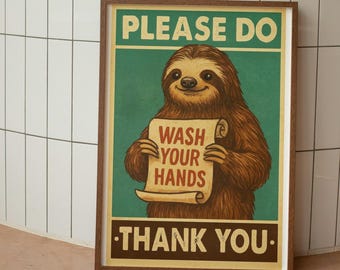 Sloth Bathroom Sign–“Wash Your Hands” Funny Wall Art, Bathroom Decor, Printable, Handwashing Reminder