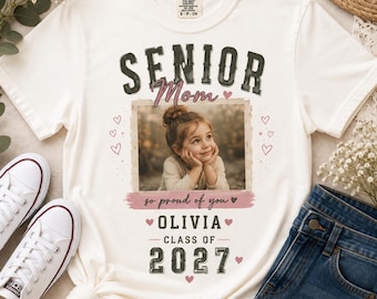 Personalized Senior Mom Shirt, Custom Photo Graduation Shirt, Class of 2027 Mom Tee, Proud Senior Mom Gift, Graduation Mom Shirt