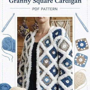 May include: A handmade, fluffy granny square cardigan in a diamond pattern, featuring white, blue, and brown squares. The image includes yarn balls, crochet hooks, and the text "Handmade Fluffy Granny Square Cardigan PDF Pattern" and "Pattern by Abascraft."