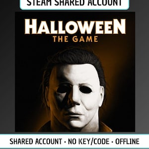 Op de afbeelding: Een digitale afbeelding voor Halloween The Game met een wit masker met donkere oogkassen en bruin haar tegen een zwarte achtergrond. De tekst bovenaan is STEAM SHARED ACCOUNT en onderaan SHARED ACCOUNT • NO KEY/CODE • OFFLINE.