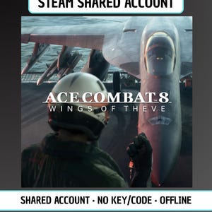 Può includere: Una grafica digitale per un account Steam condiviso con il testo ACE COMBAT 8 WINGS OF THEVE. L'immagine mostra un aereo da combattimento su un ponte di volo con un pilota con casco in primo piano. Il testo in alto recita STEAM SHARED ACCOUNT.