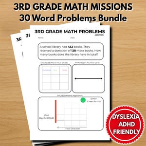 May include: A stack of white worksheets with 3rd grade math problems. The worksheets include addition problems, place value charts, and open number lines. The text at the top reads "3RD GRADE MATH MISSIONS 30 Word Problems Bundle". A red sticker says "DYSLEXIA ADHD FRIENDLY".