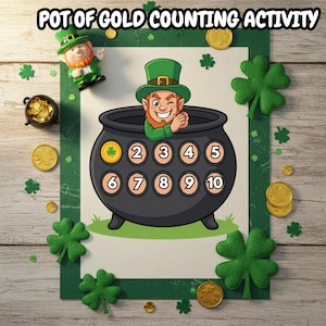 May include: A St. Patrick's Day themed counting activity featuring a black pot with numbers 1-10, a leprechaun, gold coins, and shamrocks. The text "POT OF GOLD COUNTING ACTIVITY" is at the top. The image is on a white background with a green border.