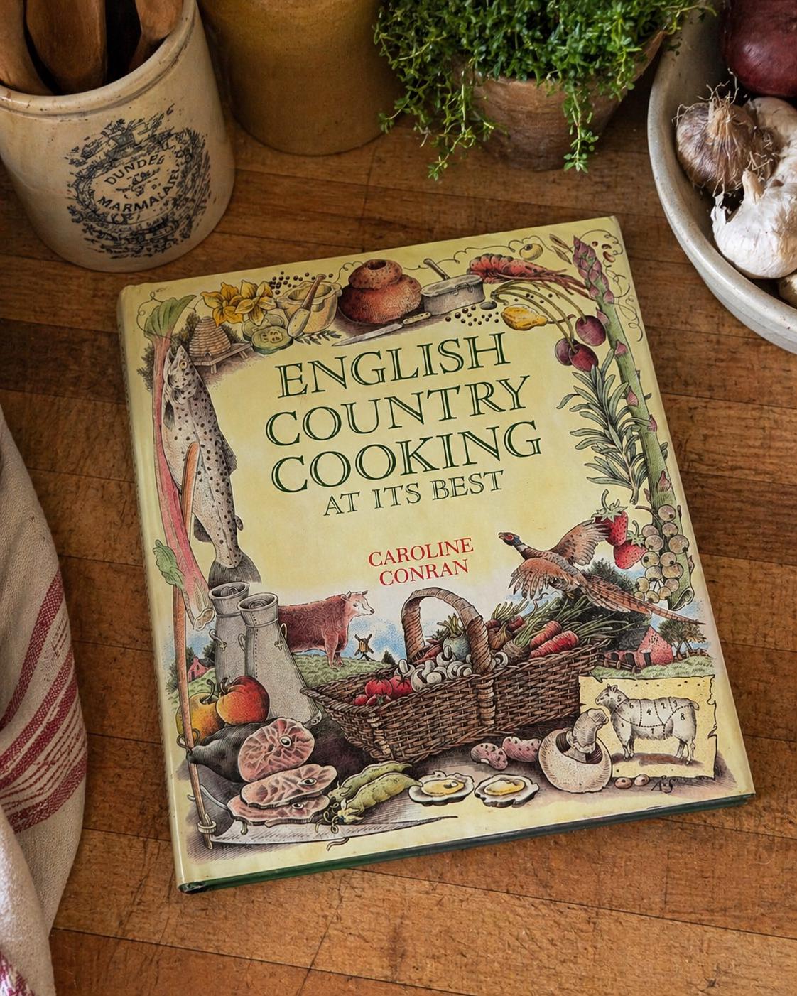 Vintage English Country Cooking at Its Best by Caroline Conran
