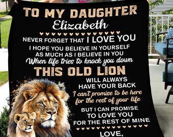 Personalized Lion Daughter Blanket, Custom To My Daughter Gift from Dad, Inspirational Lion King Quote Throw, Meaningful Gift for Daughter.
